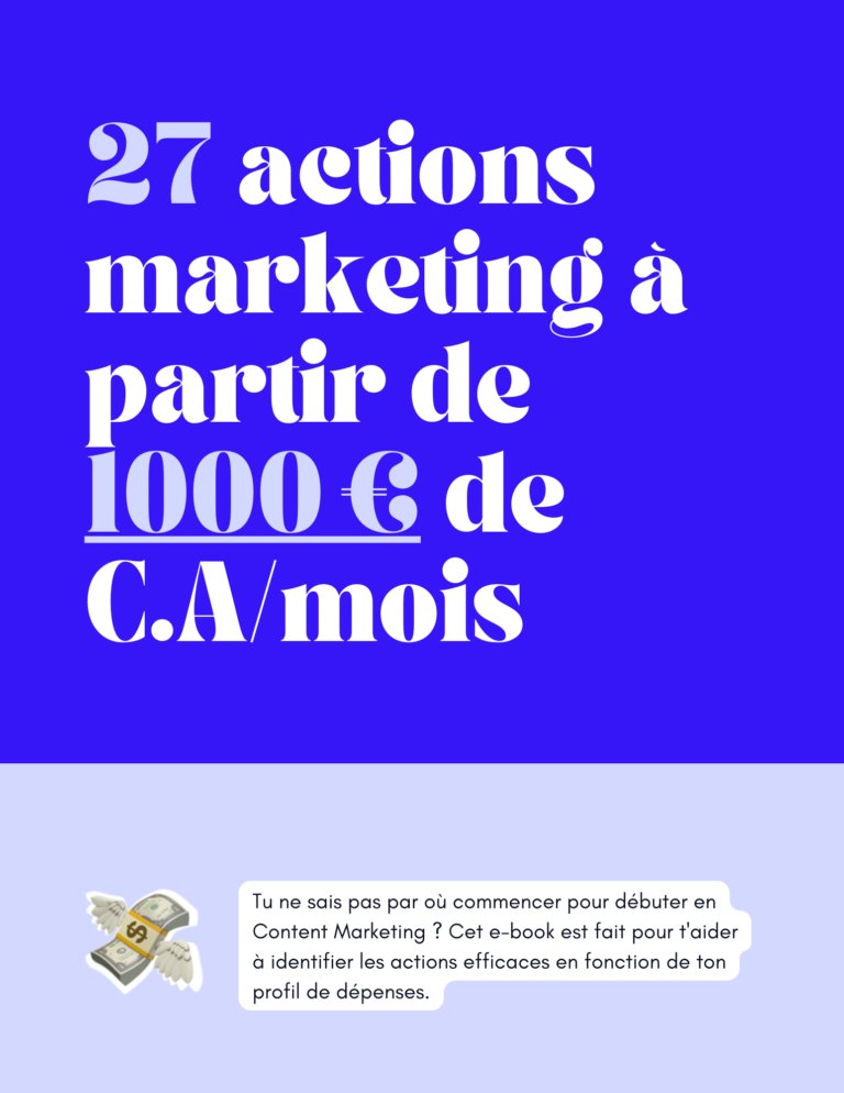 Quelles actions marketing peut-on réaliser quand on génère 1000 € par mois ?